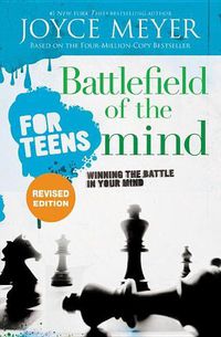 Cover image for Battlefield of the Mind for Teens (Revised): Winning the Battle in Your Mind