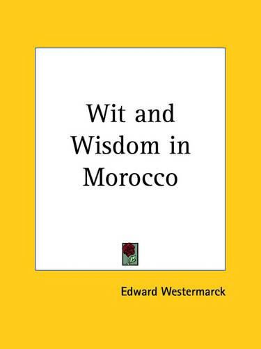 Cover image for Wit and Wisdom in Morocco (1931)