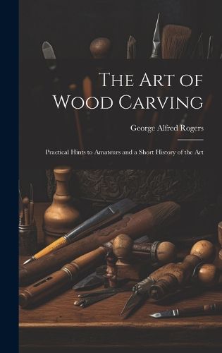 The art of Wood Carving