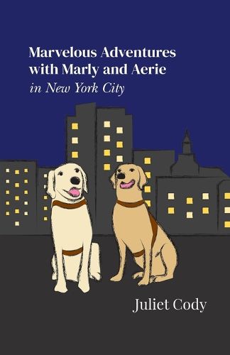 Cover image for Marvelous Adventures with Marly and Aerie in New York City