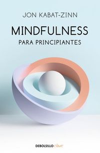 Cover image for Mindfulness para principiantes / Mindfulness for Beginners