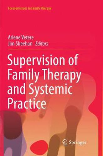 Cover image for Supervision of Family Therapy and Systemic Practice