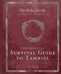 Cover image for The Elder Scrolls: The Official Survival Guide to Tamriel