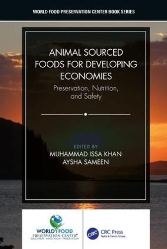Animal Sourced Foods for Developing Economies: Preservation, Nutrition, and Safety