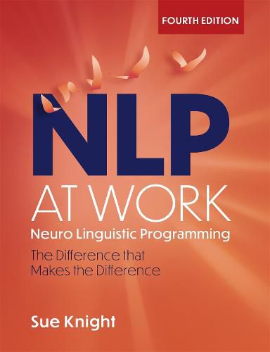 Cover image for NLP at Work: The Difference that Makes the Difference