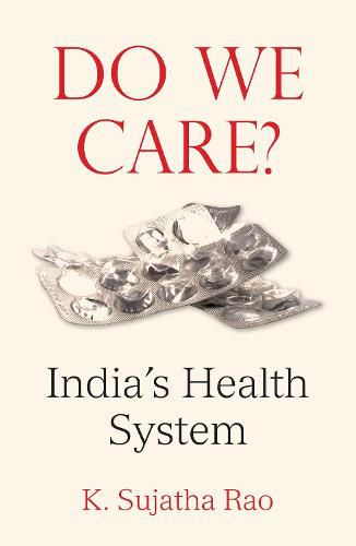 Cover image for Do We Care?: India's Health System