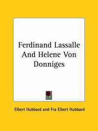 Cover image for Ferdinand Lassalle and Helene Von Donniges