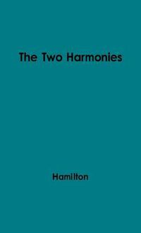 Cover image for The Two Harmonies: Poetry and Prose in the Seventeenth Century