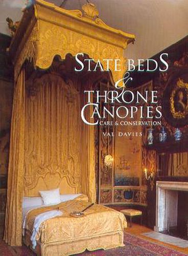 State Beds and Throne Canopies: Care and Conservation