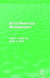 Cover image for Rural Resource Management (Routledge Revivals)