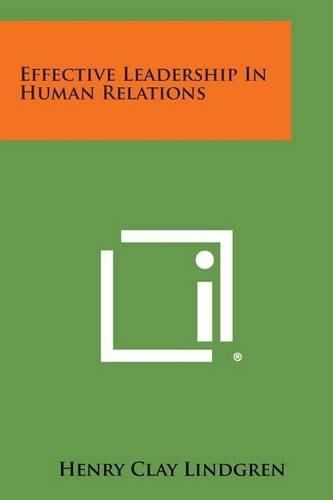 Cover image for Effective Leadership in Human Relations