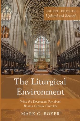 Cover image for The Liturgical Environment, Fourth Edition, Updated and Revised