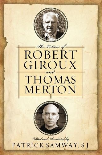 The Letters of Robert Giroux and Thomas Merton