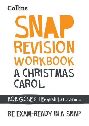 A Christmas Carol: AQA GCSE 9-1 English Literature Workbook: Ideal for Home Learning, 2022 and 2023 Exams