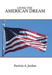 Cover image for Living the American Dream