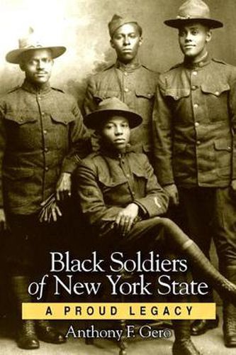 Cover image for Black Soldiers of New York State: A Proud Legacy