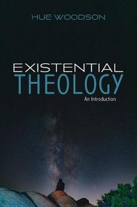 Cover image for Existential Theology: An Introduction