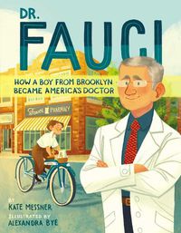 Cover image for Dr. Fauci: How a Boy from Brooklyn Became America's Doctor