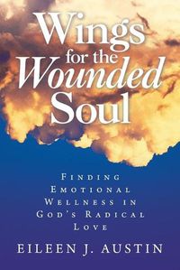 Cover image for Wings for the Wounded Soul