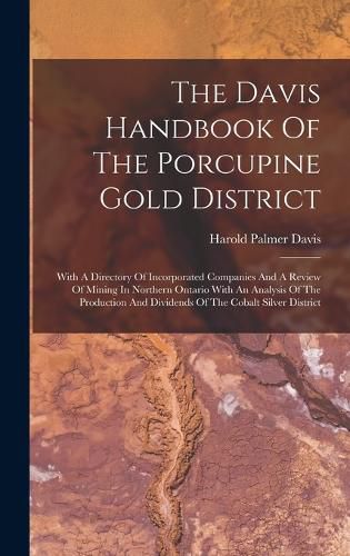 The Davis Handbook Of The Porcupine Gold District