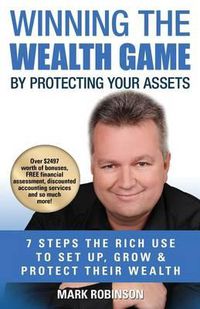 Cover image for Winning The Wealth Game: By Protecting Your Assets