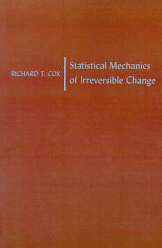 Cover image for Statistical Mechanics of Irreversible Change