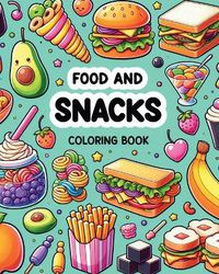 Cover image for Food and Snacks Coloring Book