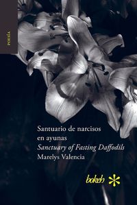Cover image for Santuario de narcisos en ayunas / Sanctuary of Fasting Daffodils