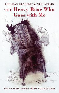 Cover image for The Heavy Bear Who Goes With Me: 100 classic poems with commentary