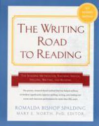 Cover image for Writing Road to Reading: The Spalding Method for Teaching Speech, Spelling, Writing, and Reading