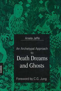 Cover image for Archetypal Approach to Death Dreams & Ghosts