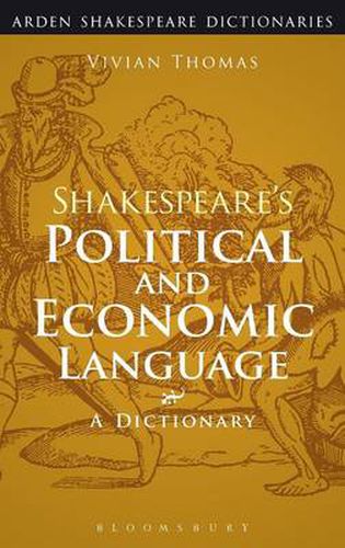 Cover image for Shakespeare's Political and Economic Language: A Dictionary