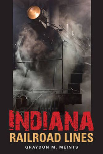 Cover image for Indiana Railroad Lines