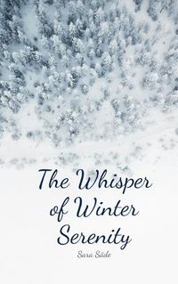 Cover image for The Whisper of Winter Serenity