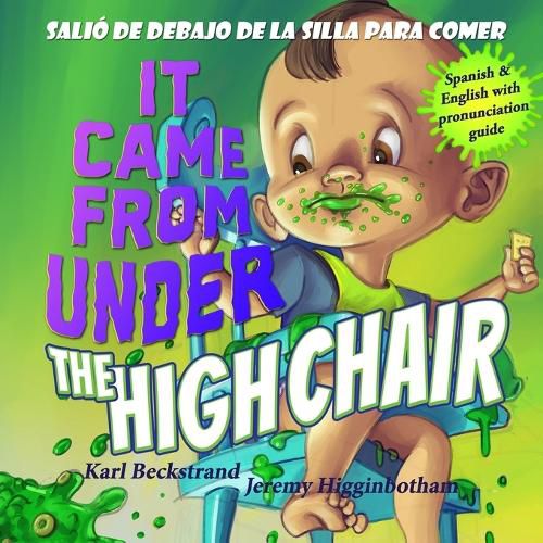 It Came from Under the High Chair - Salio de debajo de la silla para comer: A Mystery (in English & Spanish)