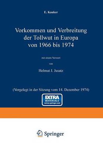 Cover image for Vorkommen Und Verbreitung Der Tollwut in Europa Von 1966 Bis 1974: Vorgelegt in Der Sitzung Vom 14. Dezember 1974