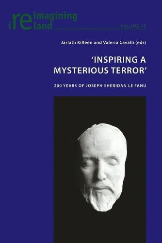 'Inspiring a Mysterious Terror': 200 Years of Joseph Sheridan Le Fanu