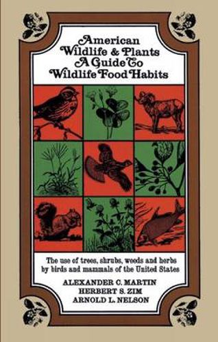 American Wild Life and Plants: A Guide to Wildlife Food Habits