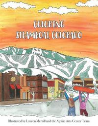 Cover image for Coloring Steamboat, Colorado