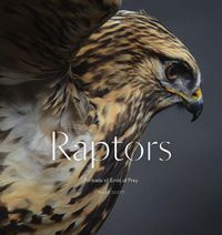 Cover image for Raptors: Portraits of Birds of Prey