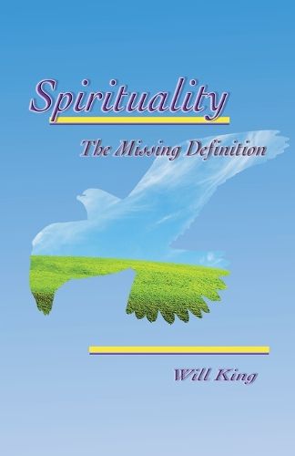 Cover image for Spirituality - The Missing Definition