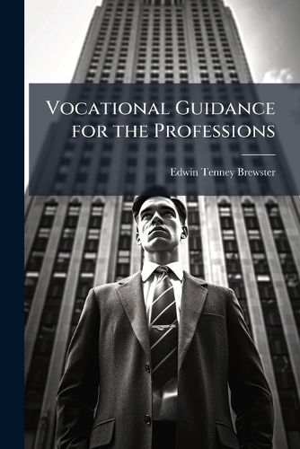 Cover image for Vocational Guidance for the Professions