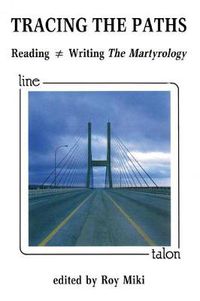 Cover image for Tracing the Paths: Reading = Writing The Martyrology