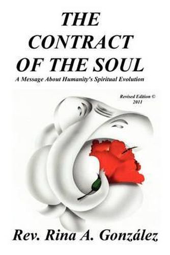 Cover image for The Contract of the Soul - Revised Edition: A Message About Humanity's Spiritual Evolution