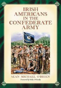 Cover image for Irish Americans in the Confederate Army
