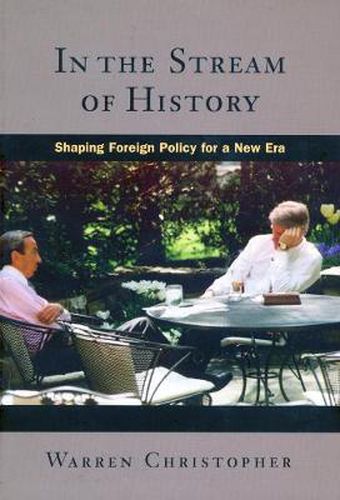 Cover image for In the Stream of History: Shaping Foreign Policy for a New Era