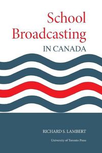 Cover image for School Broadcasting in Canada