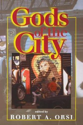 Cover image for Gods of the City: Religion and the American Urban Landscape