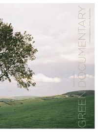 Cover image for Green Documentary: Environmental Documentary in theTwenty-First Century