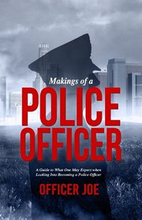 Cover image for Makings of a Police Officer
